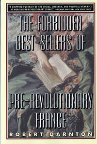 Cover image for The Forbidden Best-Sellers of Pre-Revolutionary France