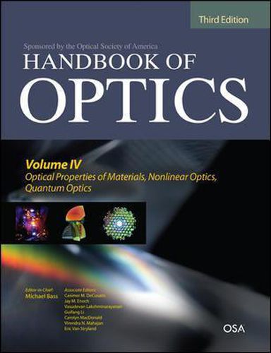 Cover image for Handbook of Optics, Third Edition Volume IV: Optical Properties of Materials, Nonlinear Optics, Quantum Optics (set)