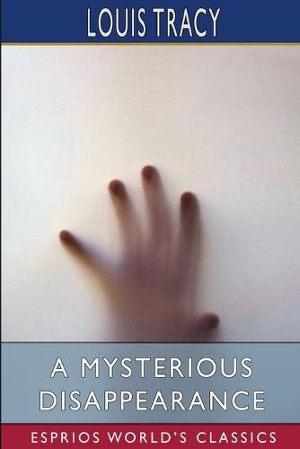 Cover image for A Mysterious Disappearance (Esprios Classics)