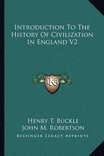 Introduction to the History of Civilization in England V2