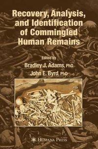 Cover image for Recovery, Analysis, and Identification of Commingled Human Remains