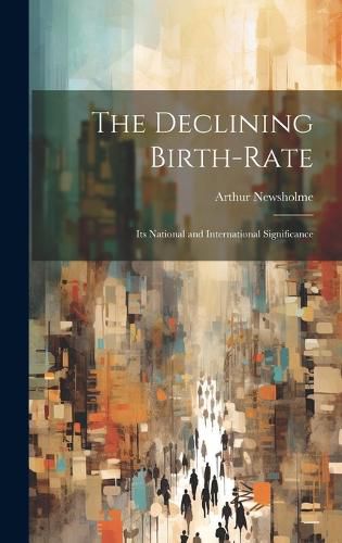 Cover image for The Declining Birth-Rate