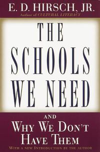Cover image for The Schools We Need: And Why We Don't Have Them