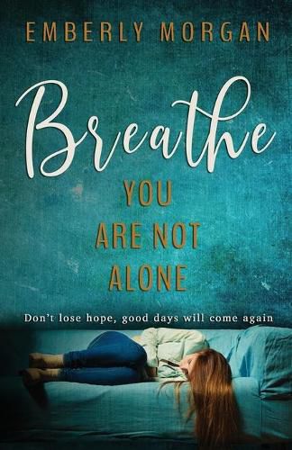 Cover image for Breathe... You Are Not Alone