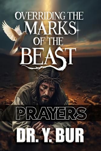 Cover image for Overriding The Marks of the Beast Prayers