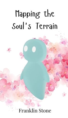 Cover image for Mapping the Soul's Terrain