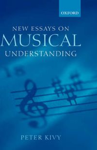 Cover image for New Essays on Musical Understanding