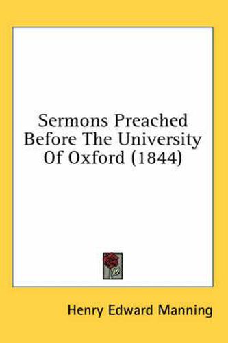 Cover image for Sermons Preached Before the University of Oxford (1844)