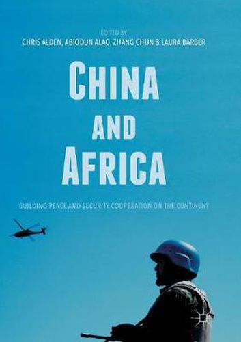 China and Africa: Building Peace and Security Cooperation on the Continent