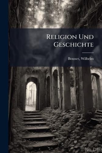 Cover image for Religion Und Geschichte