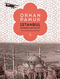 Cover image for Istanbul: Memories and the City - The Illustrated Edition