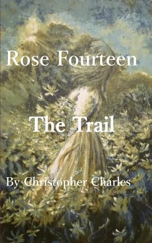 Cover image for Rose Fourteen: The Trail