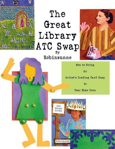 Cover image for The Great Library ATC Swap: How To Bring An Artitst's Trading Card Swap To Your Home Town