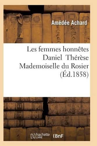 Les Femmes Honnetes Daniel Therese Mademoiselle Du Rosier