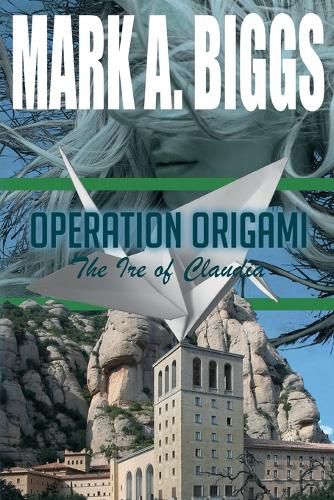 Cover image for Operation Origami: The Ire of Claudia