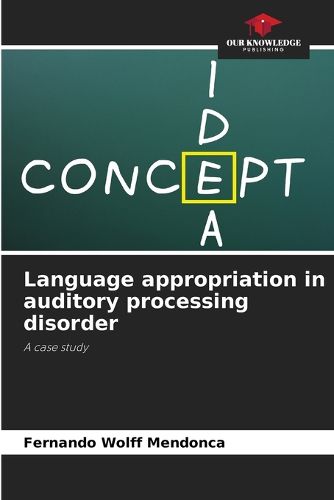 Cover image for Language appropriation in auditory processing disorder