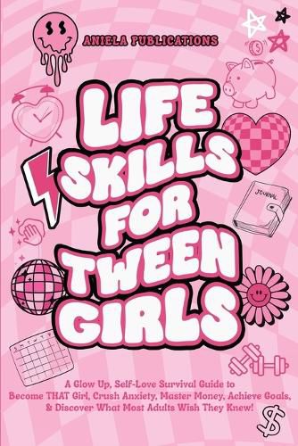 Cover image for Life Skills For Tween Girls