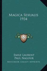 Cover image for Magica Sexualis 1934