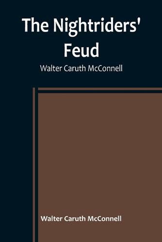 Cover image for The Nightriders' Feud; Walter Caruth McConnell