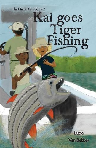 Cover image for Kai goes Tiger Fishing