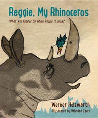 Cover image for Reggie, My Rhinoceros: A Gentle Children's Book on Grief