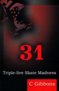 Cover image for 31: Triple-Live Skate Madness