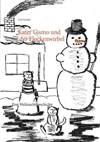 Cover image for Kater Gismo und der Flockenwirbel: Eine Weihnachtsgeschichte