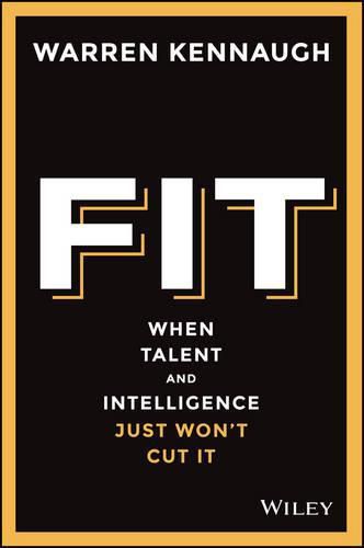Cover image for Fit - When Talent and Intelligence Just Won't Cut it