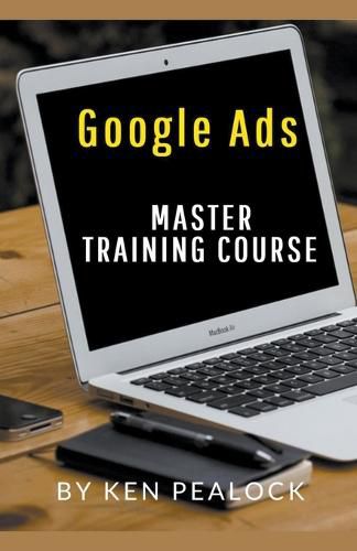 Google Ads: Master Training Course