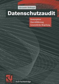 Cover image for Datenschutzaudit: Konzeption, Durchfuhrung, Gesetzliche Regelung