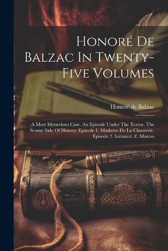 Cover image for Honore De Balzac In Twenty-five Volumes