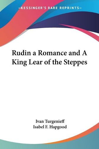 Cover image for Rudin a Romance and A King Lear of the Steppes