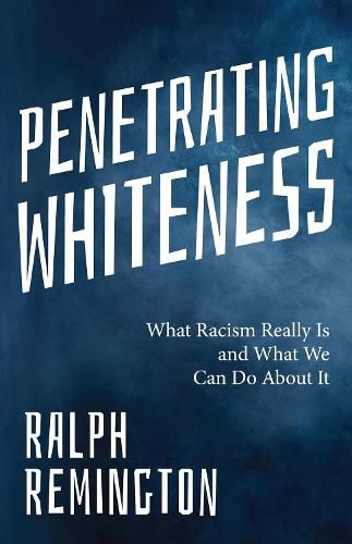 Cover image for Penetrating Whiteness