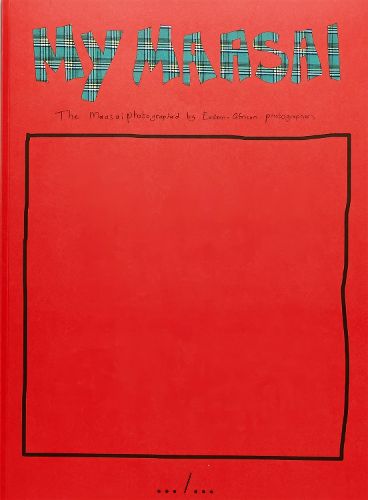 Cover image for Jan Hoek - My Maasai, The Maasai Photographed By Eastern African Photographers