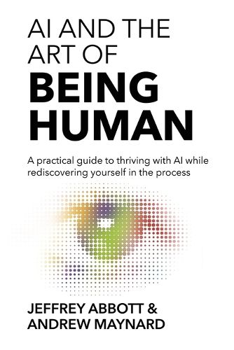 AI and the Art of Being Human