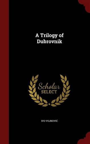 Cover image for A Trilogy of Dubrovnik