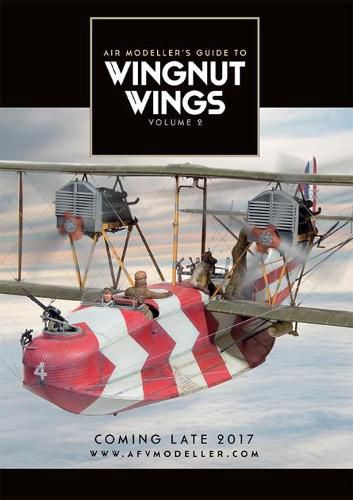 Cover image for Air Modeller's Guide to Wingnut Wings Volume 2