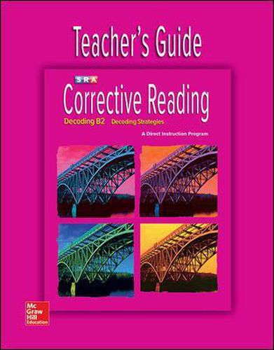 Cover image for Corrective Reading Decoding Level B2, Teacher Guide