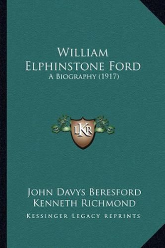 William Elphinstone Ford: A Biography (1917)