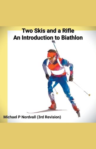 Cover image for Two Skis & a Rifle