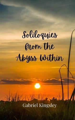 Cover image for Soliloquies from the Abyss Within