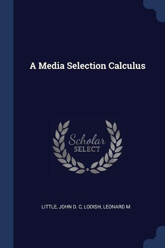 Cover image for A Media Selection Calculus
