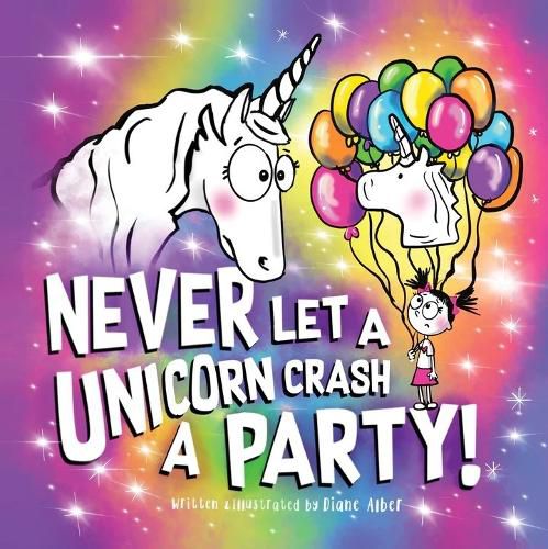 Cover image for Never Let a Unicorn Crash a Party