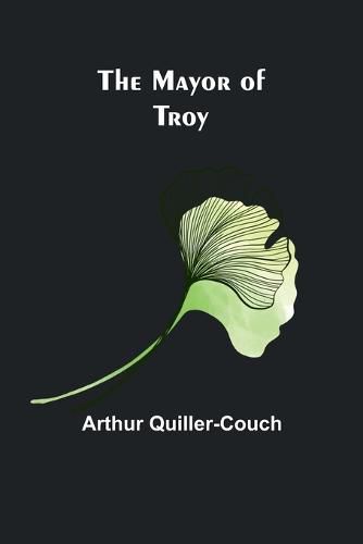 Cover image for The Mayor of Troy