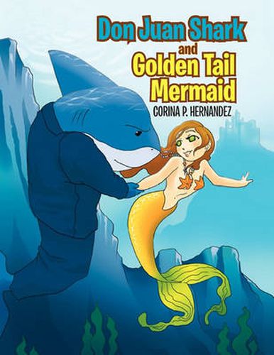 Cover image for Don Juan Shark and Golden Tail Mermaid
