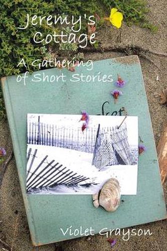 Cover image for Jeremy's Cottage: A Gathering of Short Stories