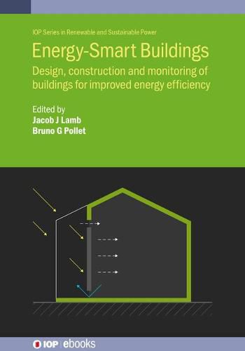 Energy-Smart Buildings: Design, construction and monitoring of buildings for improved energy efficiency