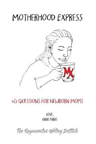 Cover image for Motherhood Express: 40 Questions for Newborn Moms