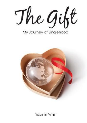 Cover image for The Gift: My Journey of Singlehood