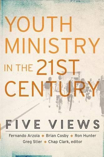 Cover image for Youth Ministry in the 21st Century - Five Views